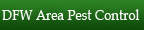 See Parsons Pest Control website for The Dallas / FT. Worth area